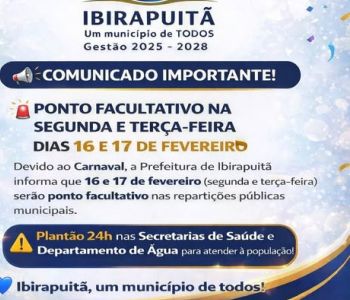 IBIRAPUITÃ FARÁ PONTO FACULTATIVO DURANTE O CARNAVAL E SECRETÁRIOS DISPONIBILIZAM SEUS TELEFONES PARA ATENDIMENTO
