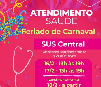 SAÚDE TERÁ ATENDIMENTO ESPECIAL NO FERIADO DE CARNAVAL