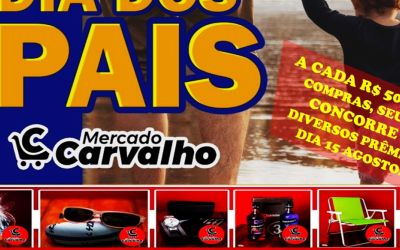 O MERCADO CARVALHO FAZ A ALEGRIA DO SEU PAI NO DIA DOS PAIS