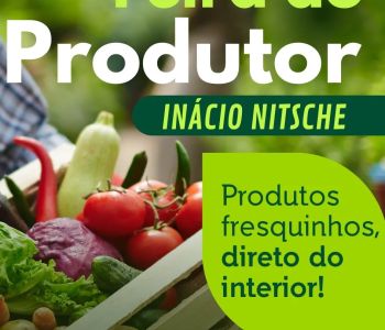 Feira do Produtor acontece nesta sexta-feira, 06 de fevereiro,